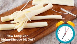 Does String Cheese Need To Be Refrigerated? How Long Does It Last? | Infoik